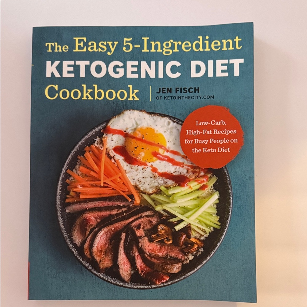 The Easy 5-Ingredient Ketogenic Diet Cookbook